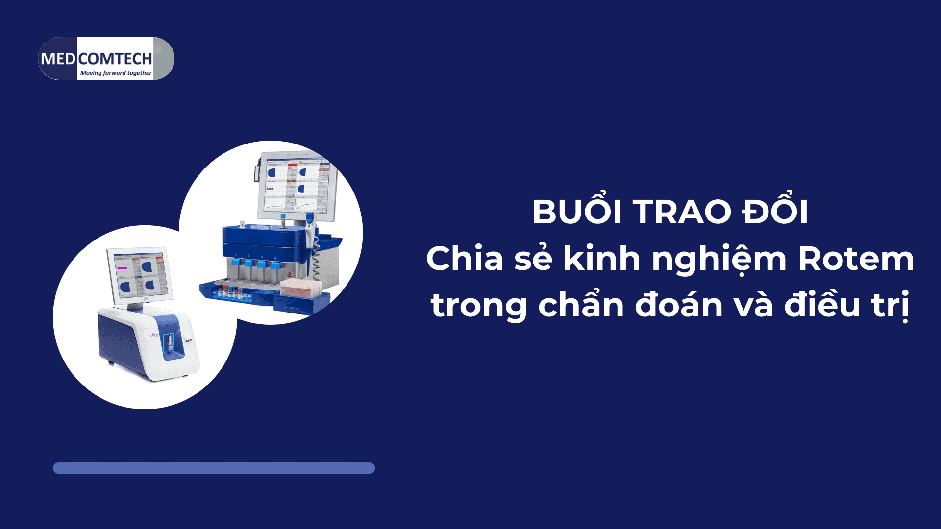 Buổi trao đổi chia sẻ kinh nghiệm Rotem trong chẩn đoán và điều trị - Mr. Klaus Görlinger