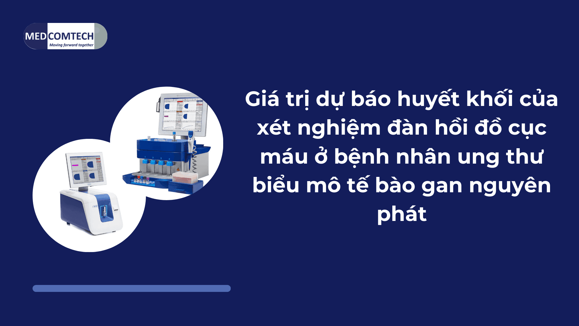 Giá trị dự báo huyết khối của xét nghiệm đàn hồi đồ cục máu ở bệnh nhân ung thư biểu mô tế bào gan nguyên phát