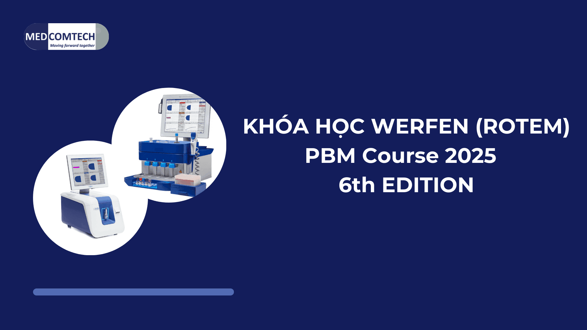 Lịch khóa học của Werfen (Rotem) năm 2025 lần thứ 6. 