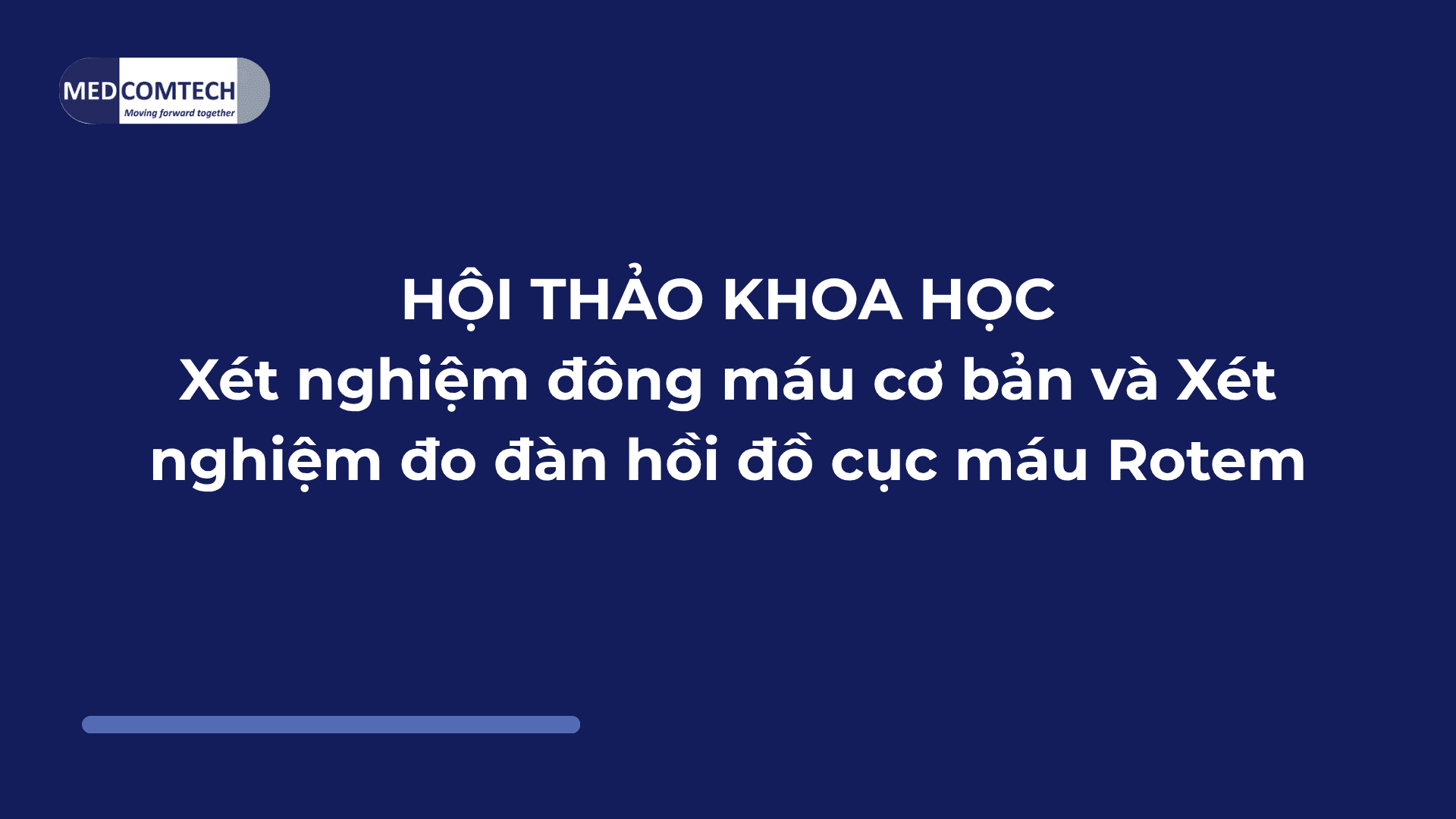 Xét nghiệm đông máu cơ bản và Xét nghiệm đo đàn hồi đồ cục máu Rotem Jsc Medcomtech