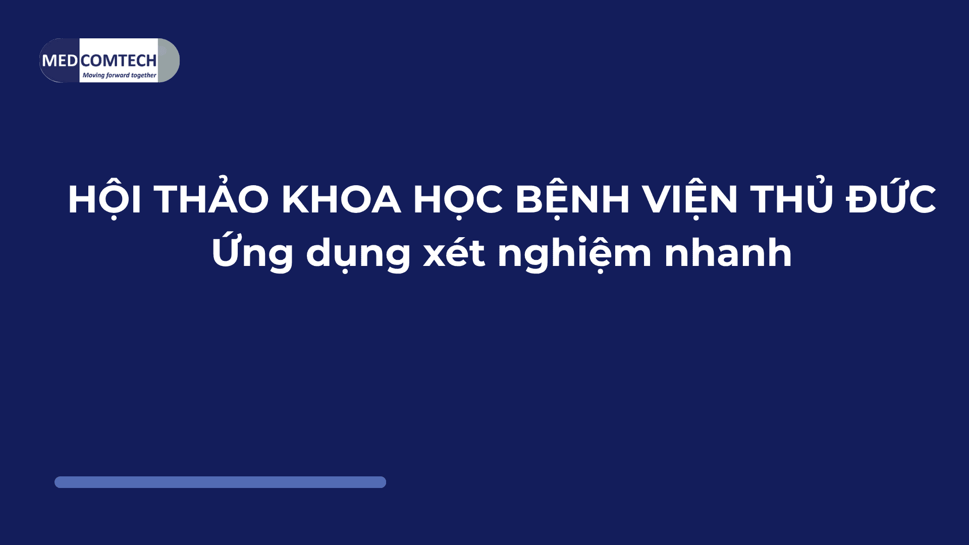 Hội thảo khoa học Bệnh viện Thủ Đức Ứng dụng xét nghiệm nhanh