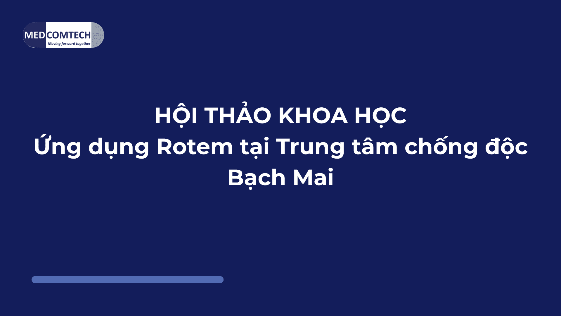 Hội thảo khoa học: Ứng dụng Rotem tại Trung tâm chống độc Bạch Mai